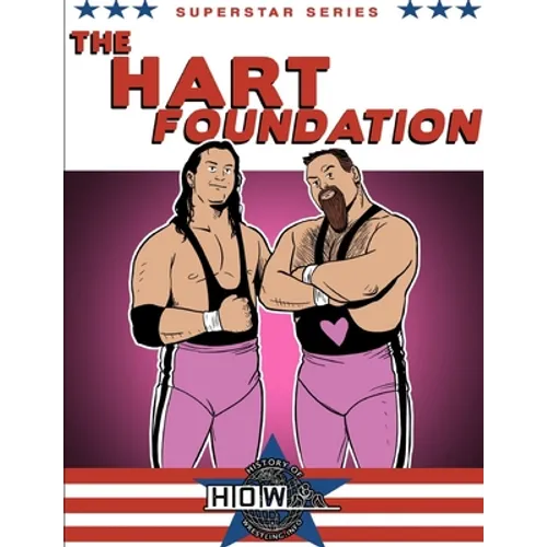 Superstar Series: The Hart Foundation - Paperback
