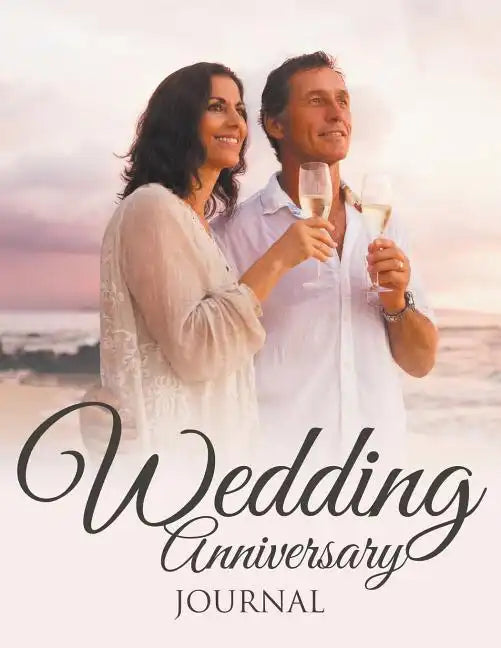 Wedding Anniversary Journal - Paperback