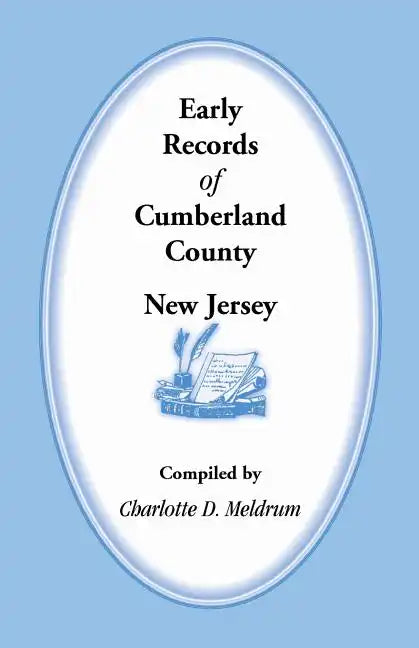Early Records of Cumberland County, New Jersey - Paperback