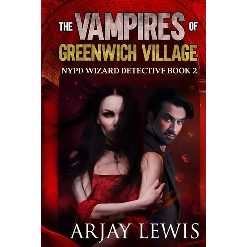 The Vampires Of Greenwich Village: Ultimate Urban Fantasy 2 - Paperback