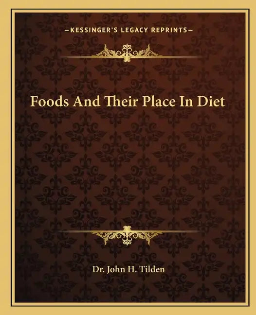 Foods and Their Place in Diet - Paperback