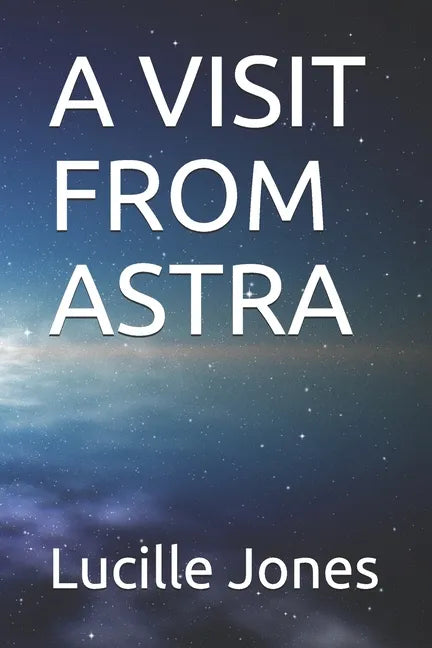 A Visit from Astra - Paperback