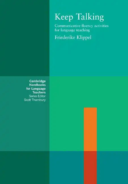 Keep Talking: Communicative Fluency Activities for Language Teaching - Paperback