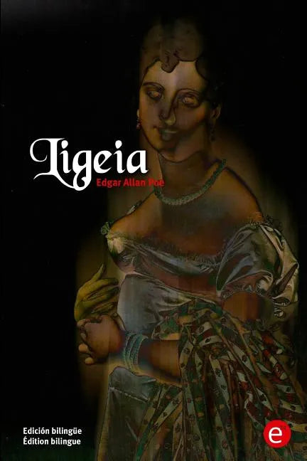 Ligeia: Edición bilingüe/Édition bilingue - Paperback
