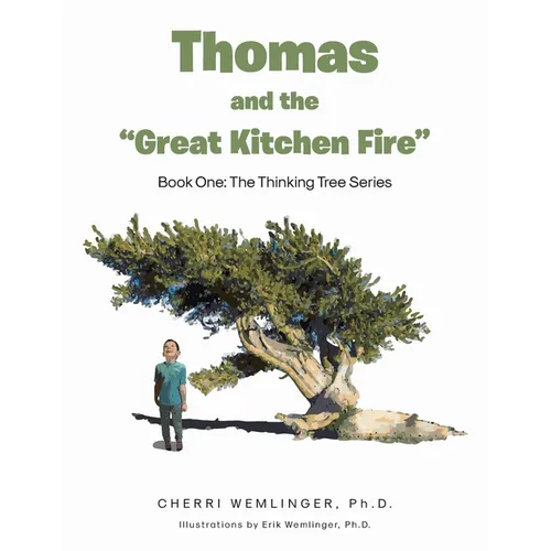 Thomas and the "Great Kitchen Fire": Book One - Paperback
