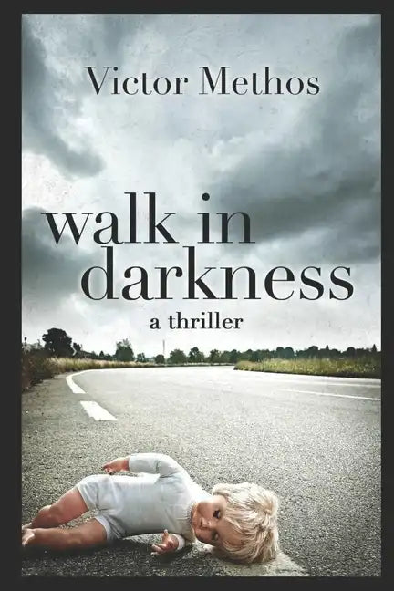 Walk In Darkness: A Jon Stanton Thriller - Paperback