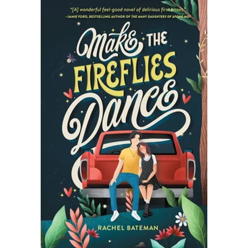Make the Fireflies Dance - Hardcover