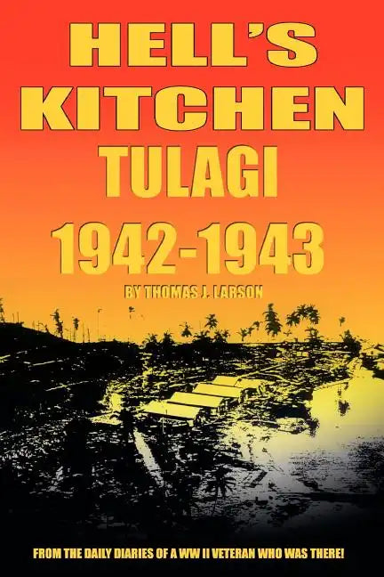 Hell's Kitchen Tulagi 1942-1943 - Paperback