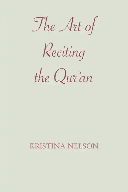 The Art of Reciting the Qur'an - Paperback