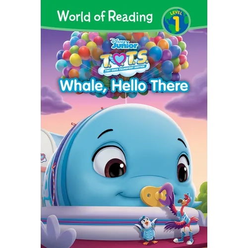 T.O.T.S.: Whale, Hello There: Whale, Hello There - Library Binding