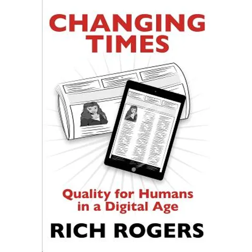 Changing Times: Quality for Humans in a Digital Age - Paperback