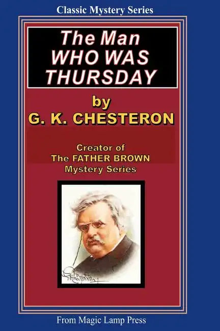 The Man Who Was Thursday: A Magic Lamp Classic Mystery - Paperback