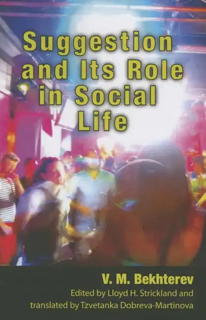 Suggestion and Its Role in Social Life - Paperback