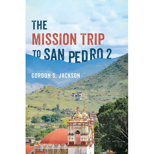 The Mission Trip to San Pedro 2 - Paperback