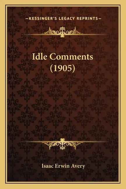 Idle Comments (1905) - Paperback