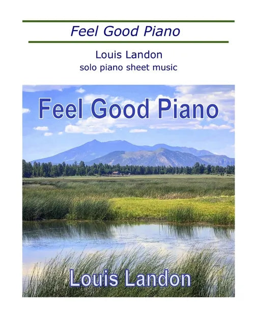 Feel Good Piano: Solo Piano Sheet Music Book - Paperback