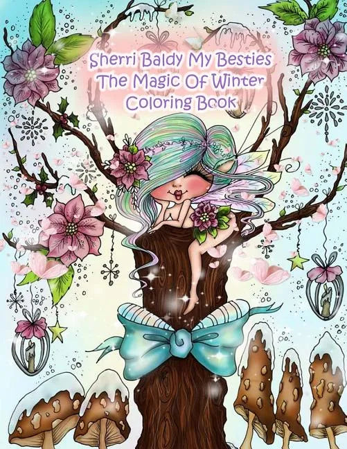 Sherri Baldy My Besties The Magic Of Winter Coloring Book - Paperback