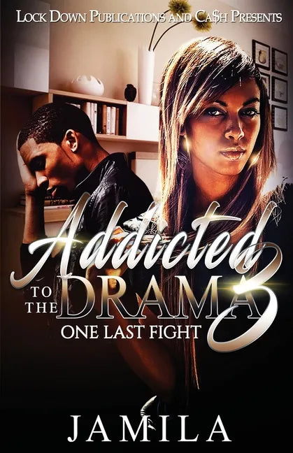 Addicted to the Drama: One Last Fight - Paperback