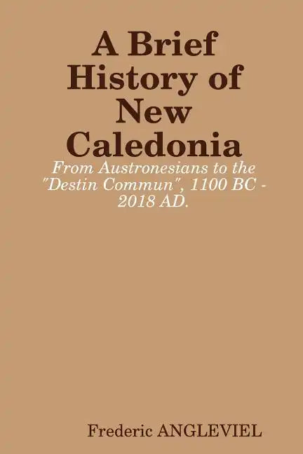 A Brief History of New Caledonia - Paperback