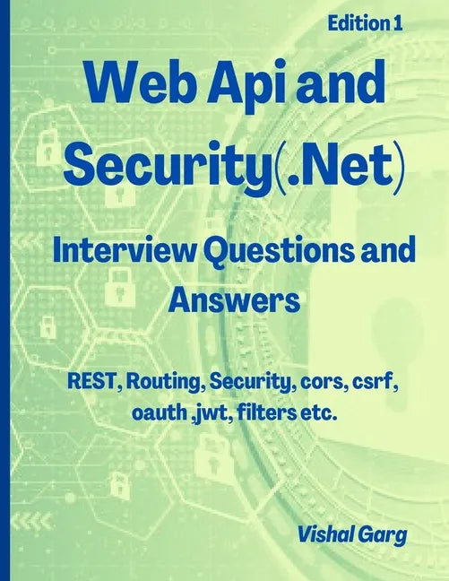 Web Api and Security: Interview Questions and Answers - Paperback