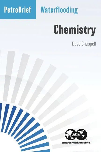 Waterflooding: Chemistry - Paperback