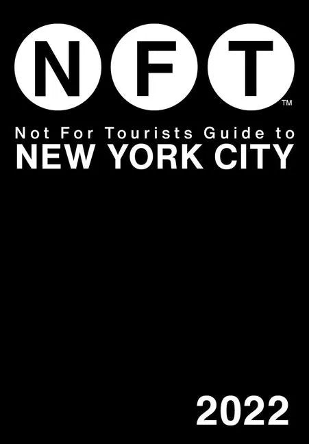 Not for Tourists Guide to New York City 2022 - Paperback