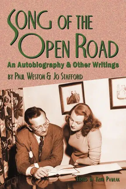 Song of the Open Road: An Autobiography and Other Writings - Paperback