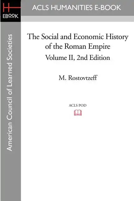 The Social and Economic History of the Roman Empire Volume II 2nd Edition - Paperback