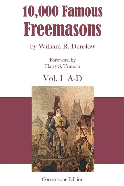 10,000 Famous Freemasons: Vol. I - Paperback