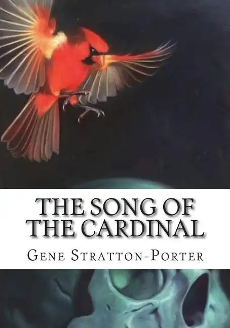 The Song of the Cardinal - Paperback