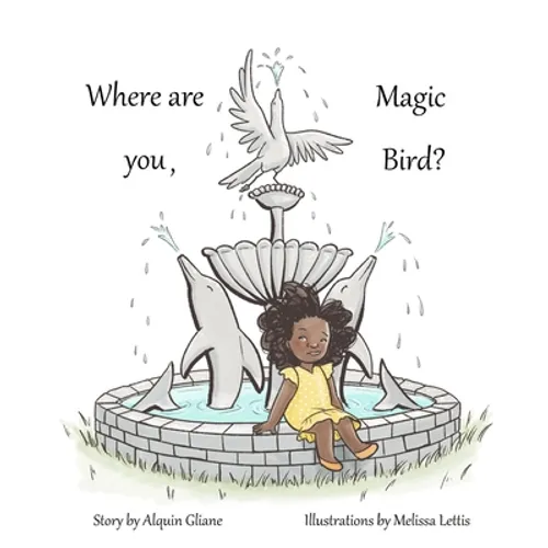 Where are you, Magic Bird? - Paperback