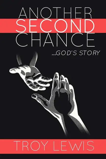 Another Second Chance: God's Story - Paperback