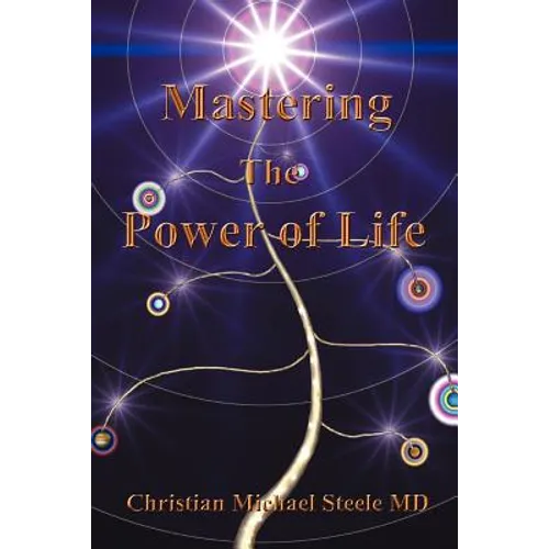 Mastering the Power of Life - Paperback