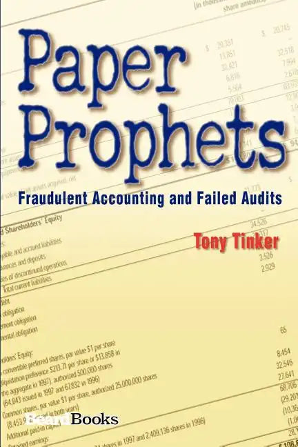 Paper Prophets: Fraudulent Accounting and Failed Audits - Paperback