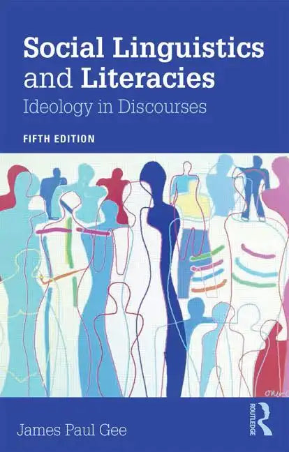 Social Linguistics and Literacies: Ideology in Discourses - Paperback