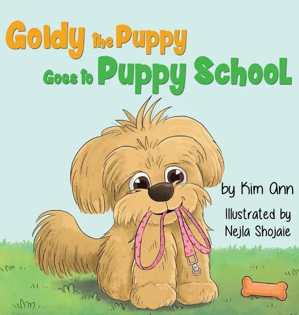 Goldy the Puppy Goes to Puppy School - Hardcover