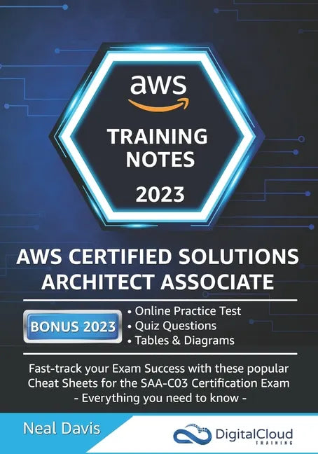 AWS Certified Solutions Architect Associate Training Notes - Paperback
