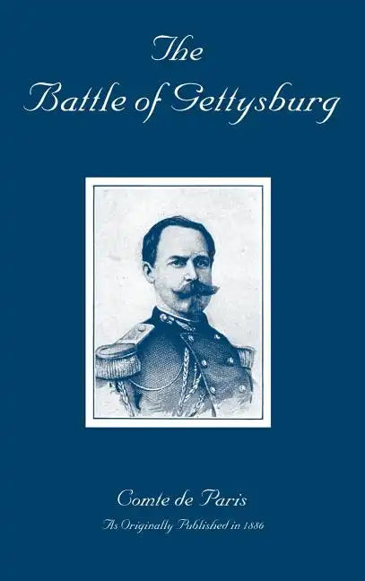 The Battle of Gettysburg: A History of the Civil War in America - Hardcover