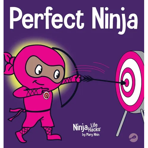 Perfect Ninja: A Children's Book About Developing a Growth Mindset - Hardcover