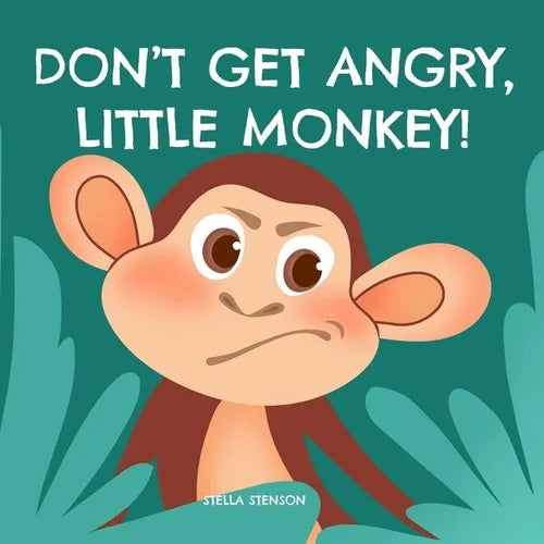 Don't Get Angry, Little Monkey! - Paperback