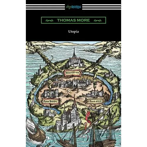 Utopia (Translated by Gilbert Burnet with Introductions by Henry Morley and William D. Armes) - Paperback