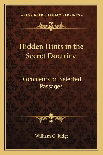 Hidden Hints in the Secret Doctrine: Comments on Selected Passages - Paperback
