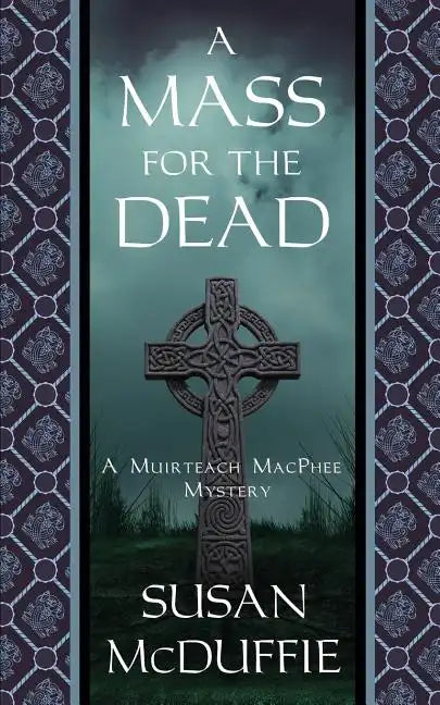 A Mass for the Dead: A Muirteach MacPhee Mystery - Paperback