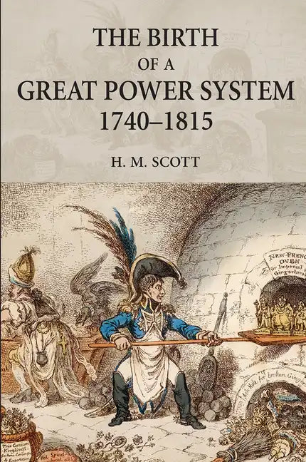 The Birth of a Great Power System, 1740-1815 - Paperback