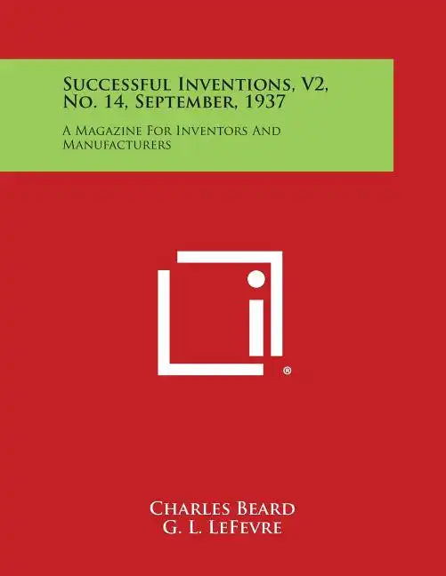 Successful Inventions, V2, No. 14, September, 1937: A Magazine for Inventors and Manufacturers - Paperback