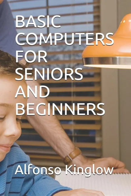 Basic Computers for Seniors and Beginners - Paperback