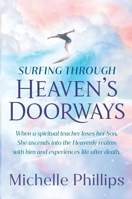 Surfing Through Heaven's Doorways - Paperback