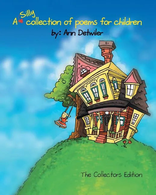 A silly collection of poems for children: Illustrated stories & poems for children - Paperback