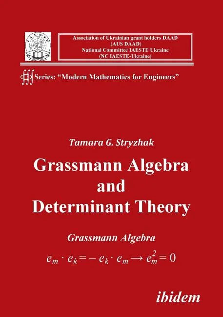 Grassmann Algebra and Determinant Theory. - Paperback