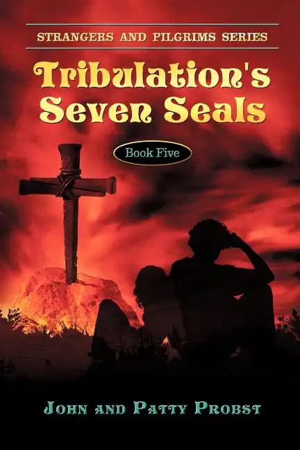Tribulation's Seven Seals: Farmer and Emile's Great-Great Grandson Mark - Paperback
